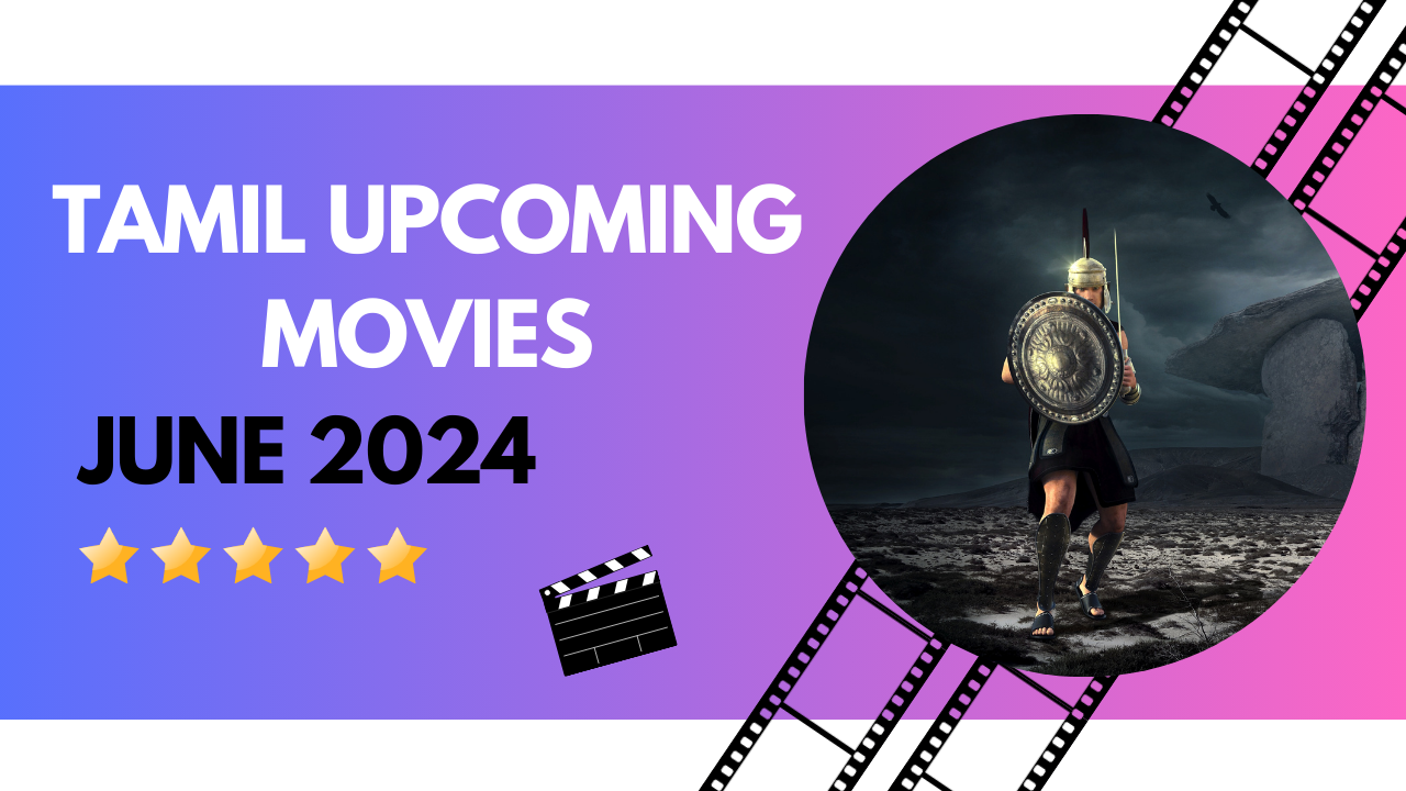 Tamil june Upcoming Movie 2024